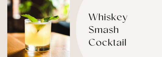 Whiskey Smash Cocktail