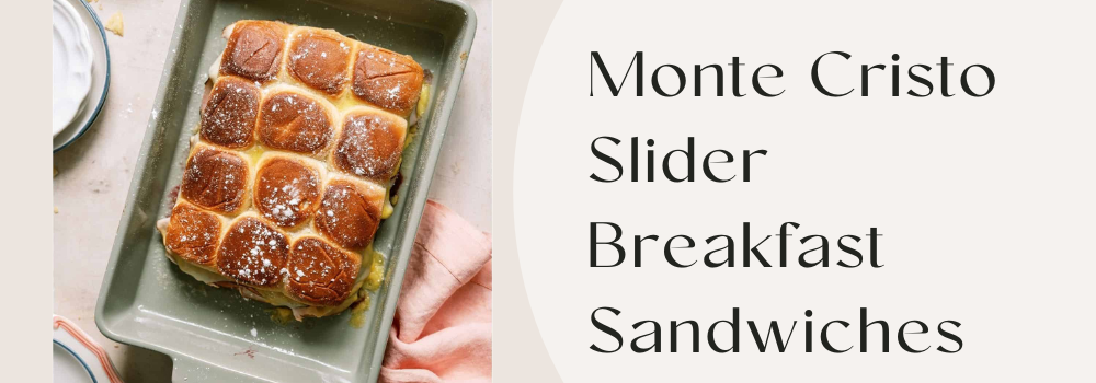 Monte Cristo Slider Breakfast Sandwiches