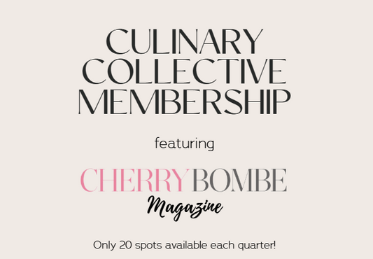 2Q25 Culinary Collective Membership - COMING SOON!